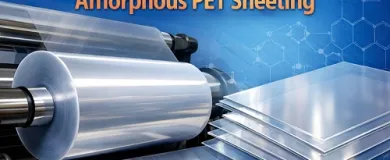 APET Plastic Film: A Complete Technical & Industry Guide to Amorphous PET Sheeting